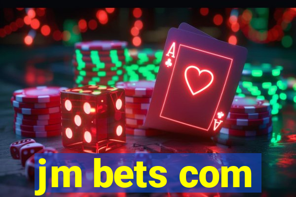 jm bets com